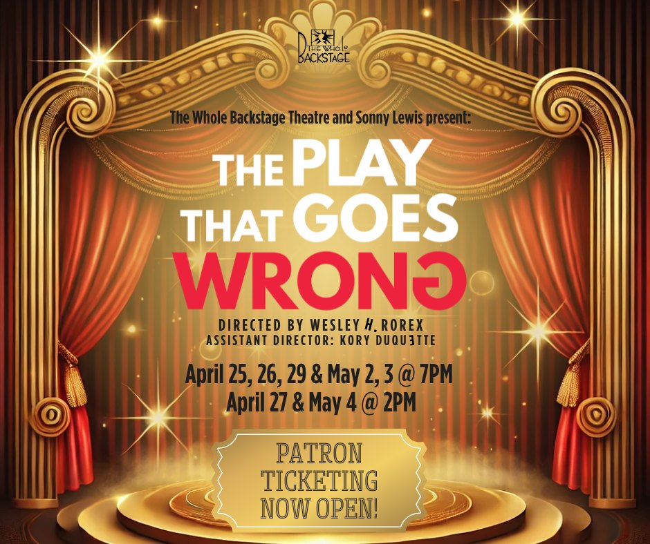 The Whole Backstage Theatre - 🎭 PATRONS - GET YOUR TICKETS NOW! 🎟️ ...