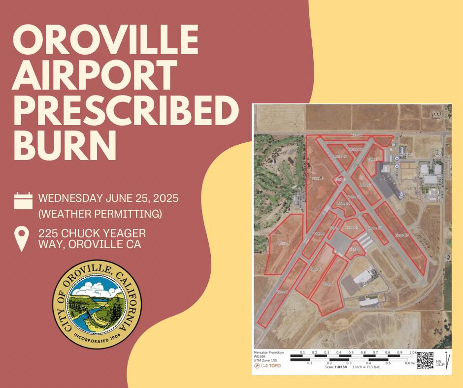 City - 🚨 Prescribed Burn Notice – Oroville Airport 🚨 CAL FIRE and the ...