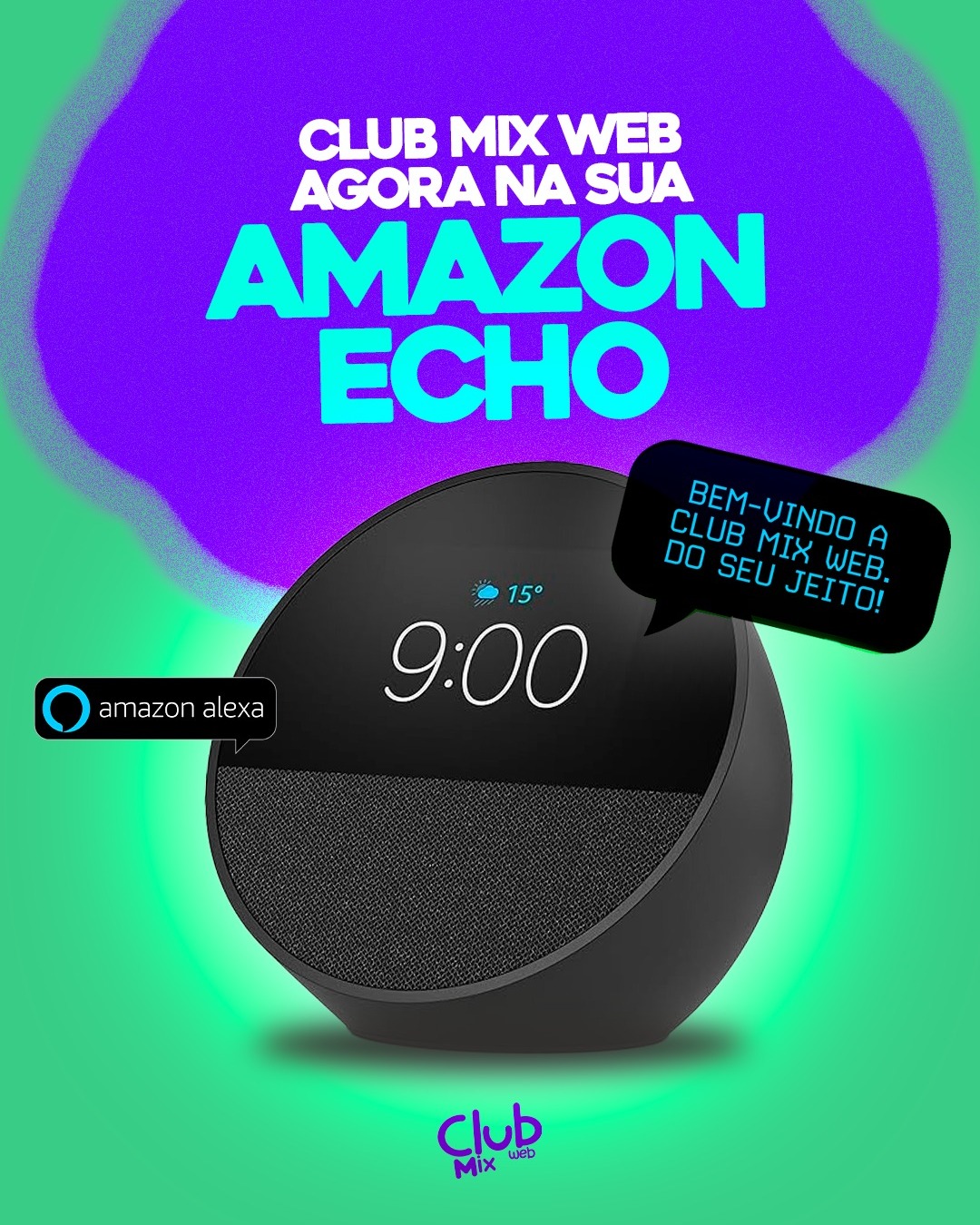 Club - A Club Mix Web lançou a sua skill para a assistente virtual da ...