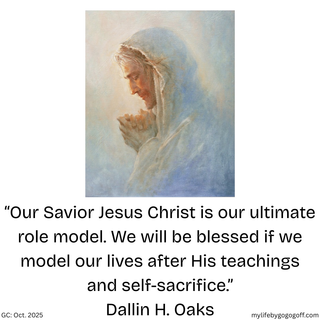 Latter-day - “Our Savior Jesus Christ is our ultimate role model. We ...