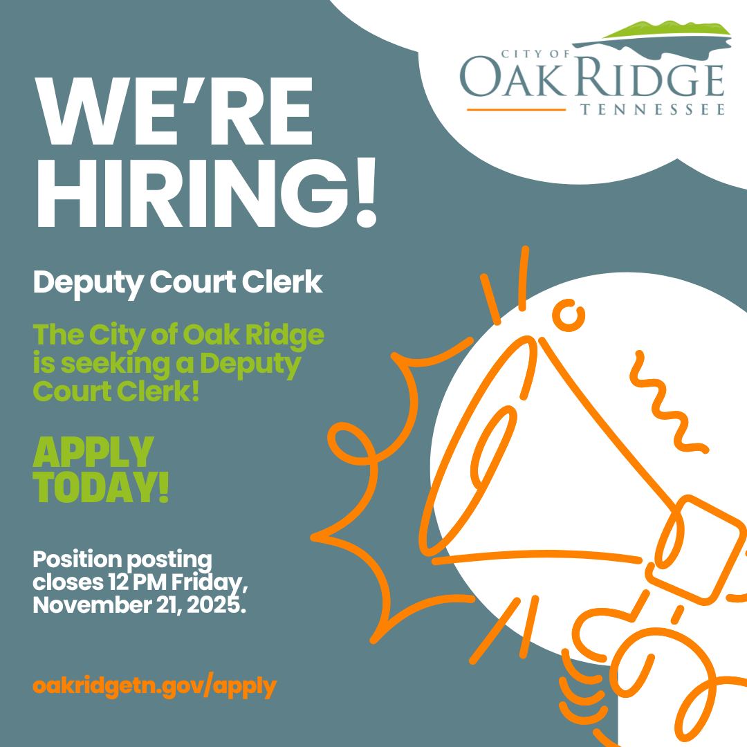 City - The City of Oak Ridge is seeking a Deputy Court Clerk! This ...