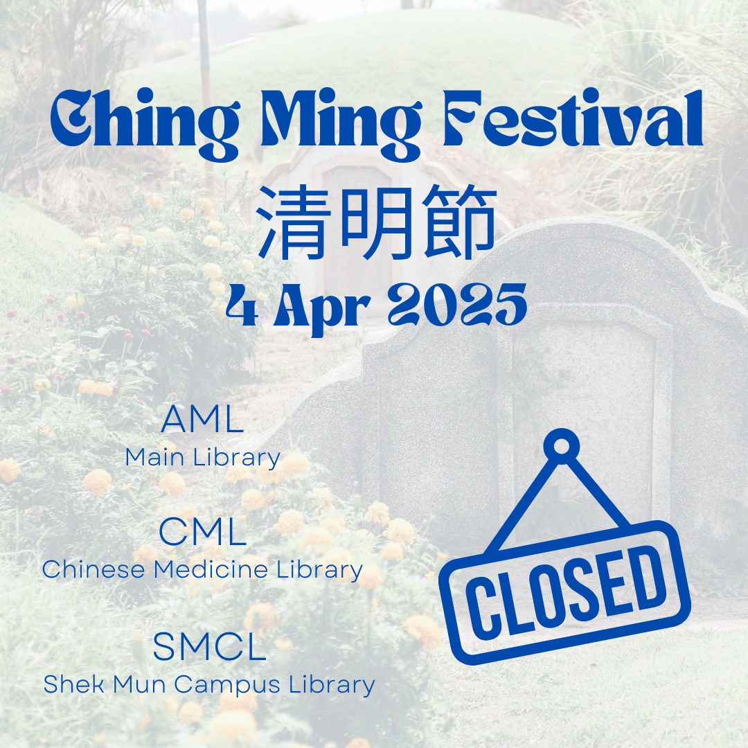HKBU Library - 【🧹 清明節圖書館開放時間 | Library Hours during Ching Ming Festival ...