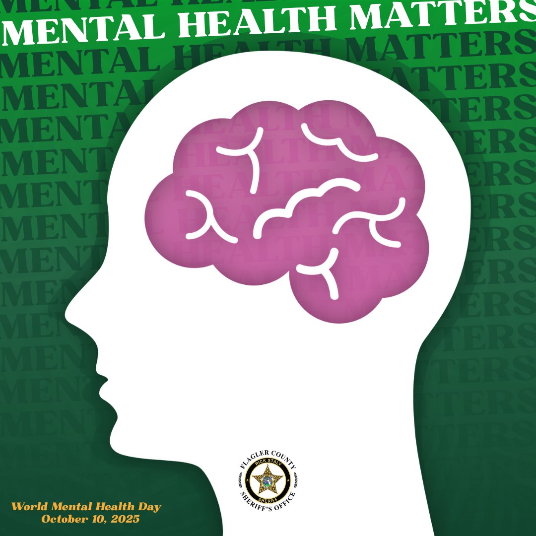 Flagler - Be kind to your mind 🧠 On World Mental Health Day, Sheriff ...