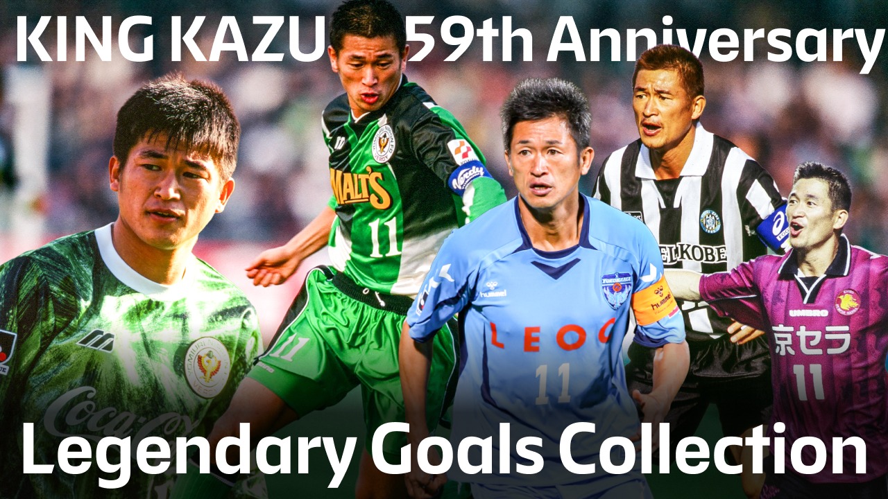 Kazuyoshi Miura Legendary Goals Collection - KING KAZU 59th