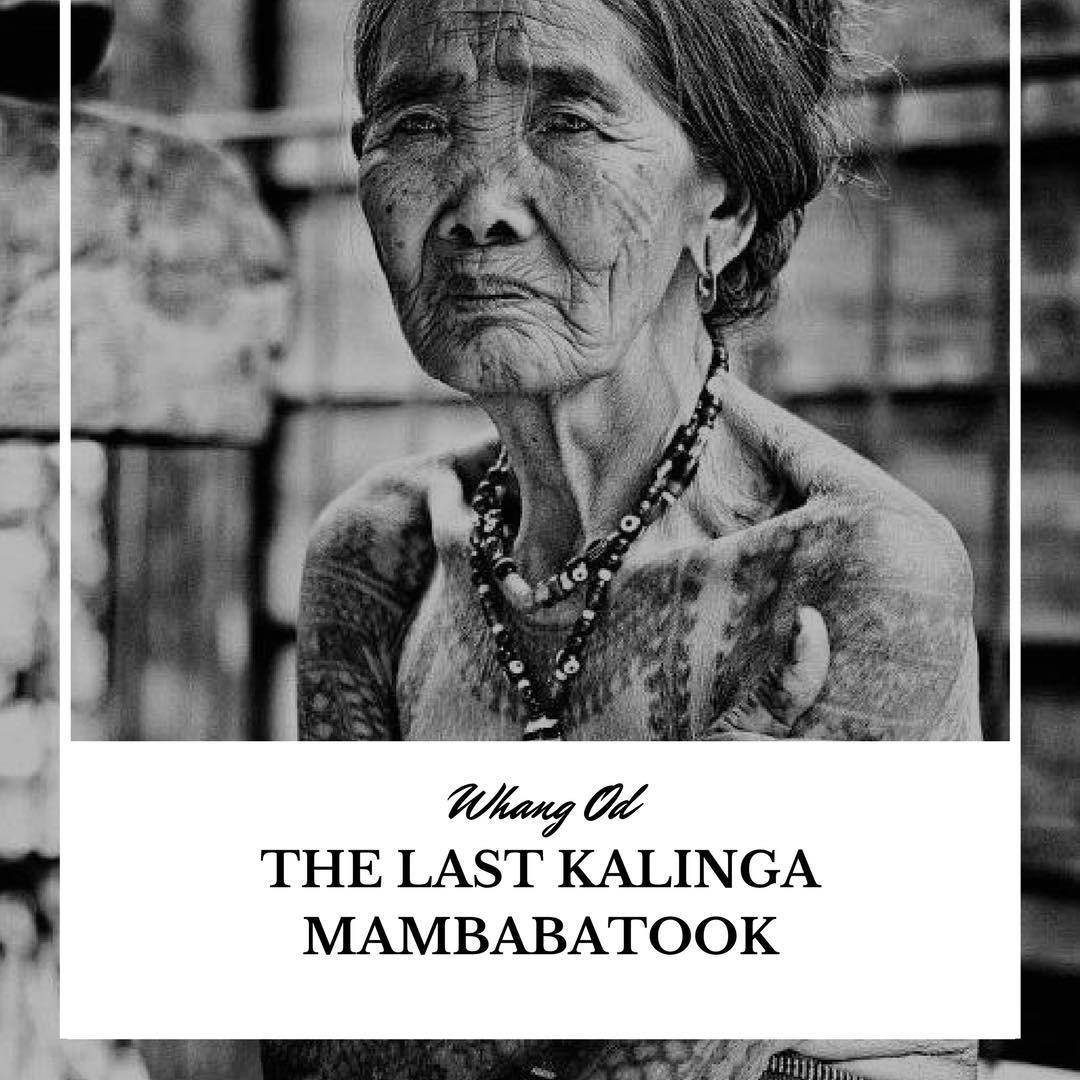 Bayanihan - “The Last Mambabatok,” a 95-year old woman known as Apo ...