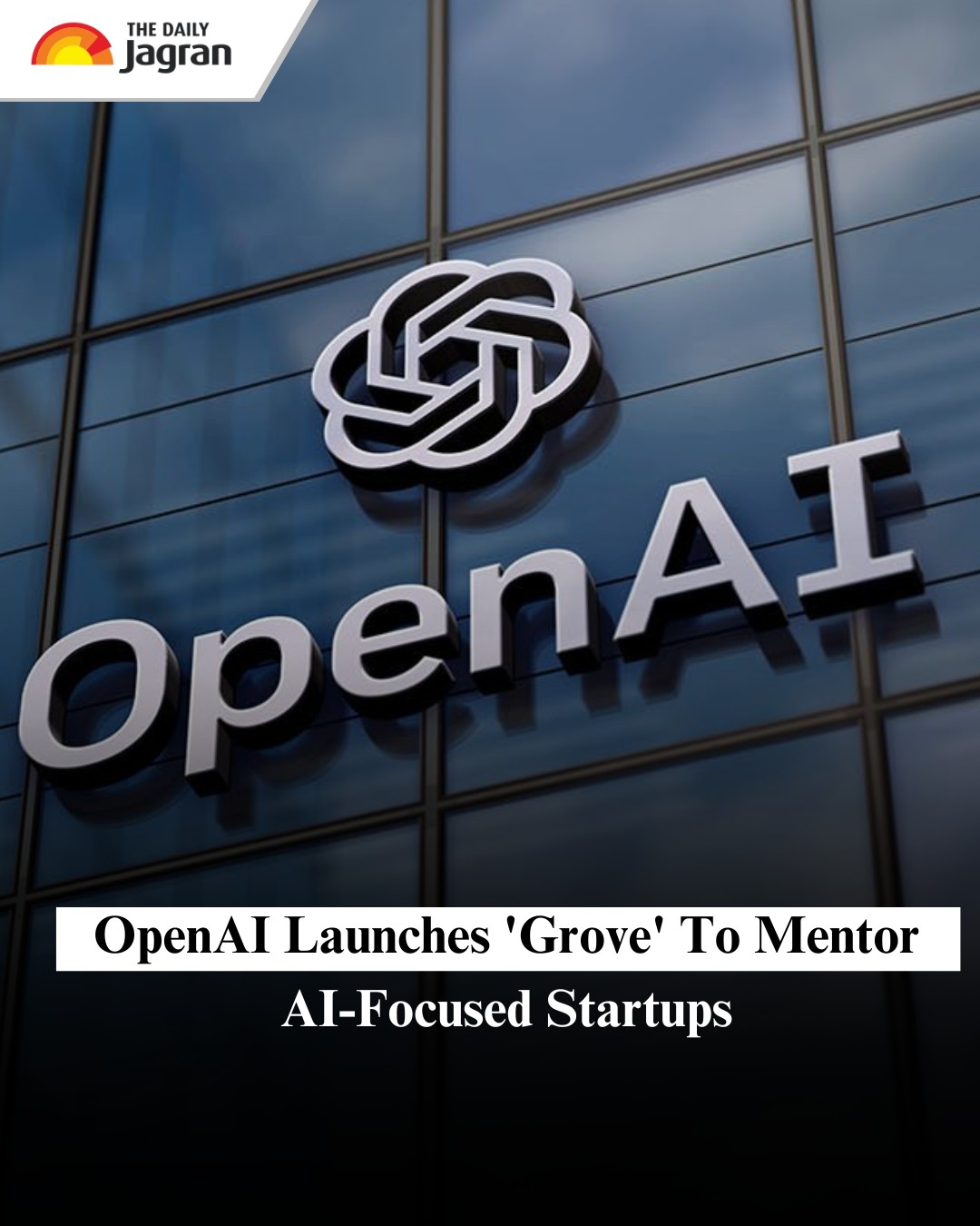 The Daily - OpenAI has announced the launch of Grove, a five-week ...