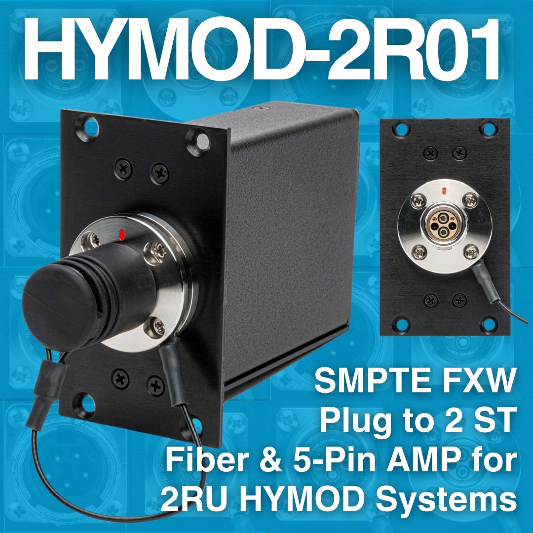 The HYMOD... - Camplex Broadcast Fiber Optic Solutions