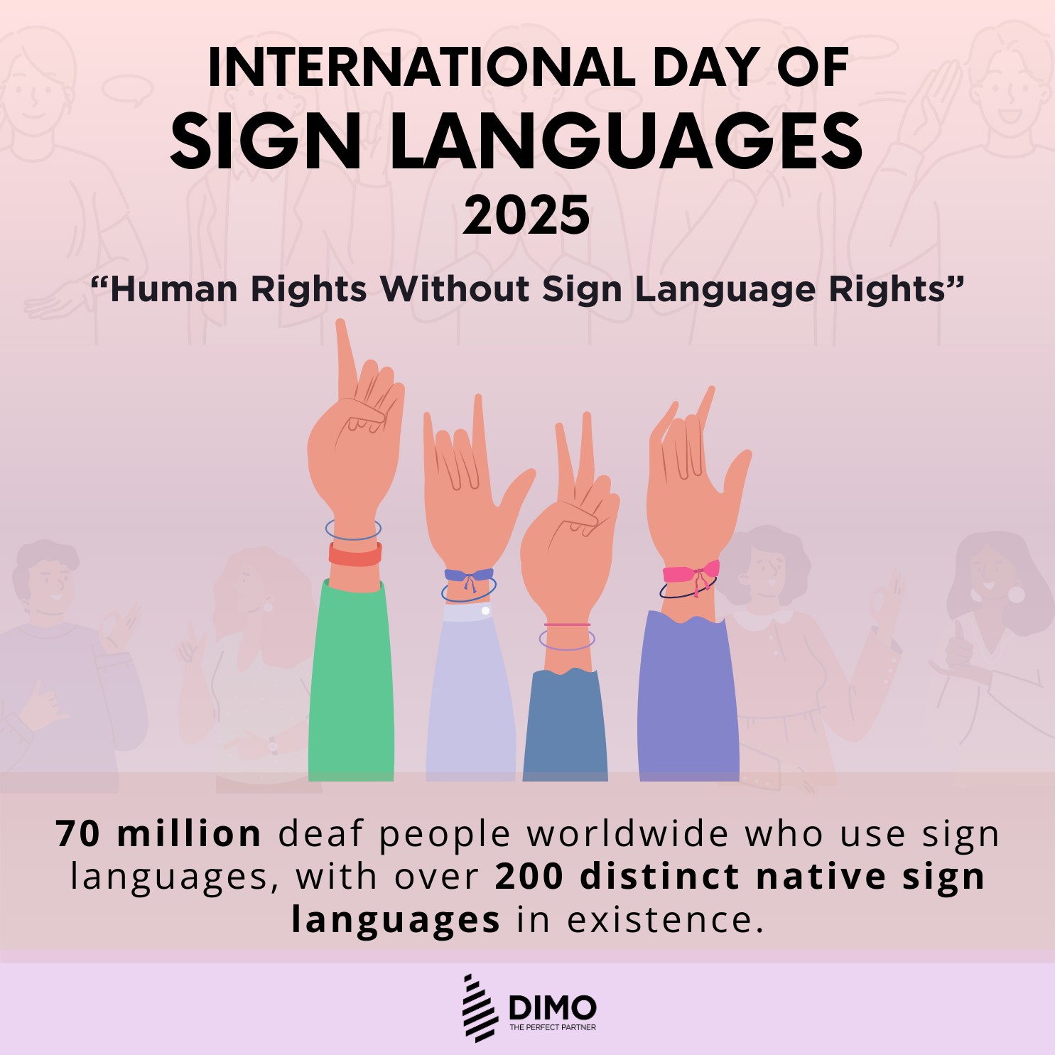 DIMO - On the International Day of Sign Languages 2025, we reaffirm the ...