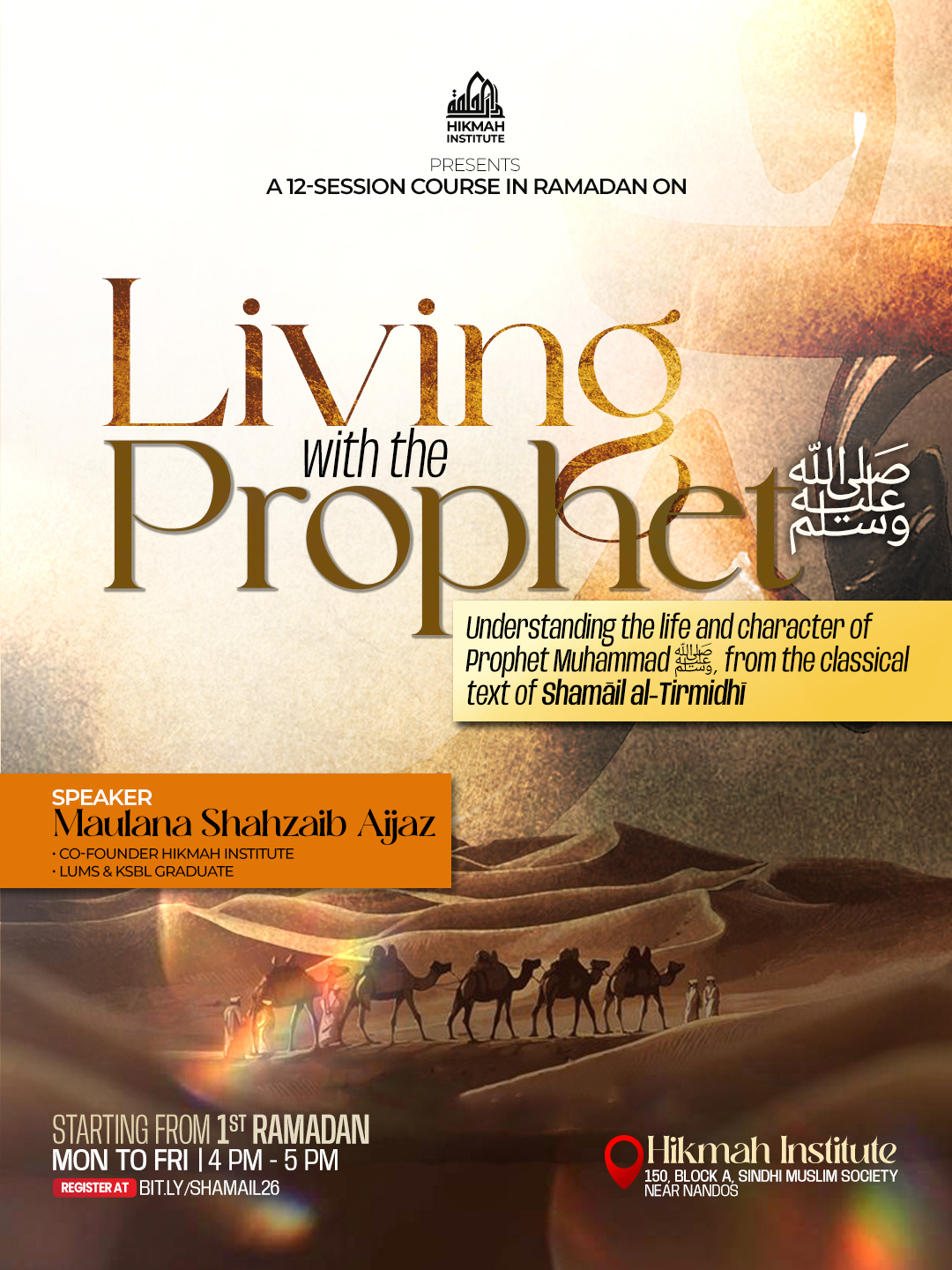 Hikmah - 𝗟𝗜𝗩𝗜𝗡𝗚 𝗪𝗜𝗧𝗛 𝗧𝗛𝗘 𝗣𝗥𝗢𝗣𝗛𝗘𝗧 ﷺ | 𝗥𝗮𝗺𝗮𝗱𝗮𝗻 𝗖𝗼𝘂𝗿𝘀𝗲 As Ramadan begins ...