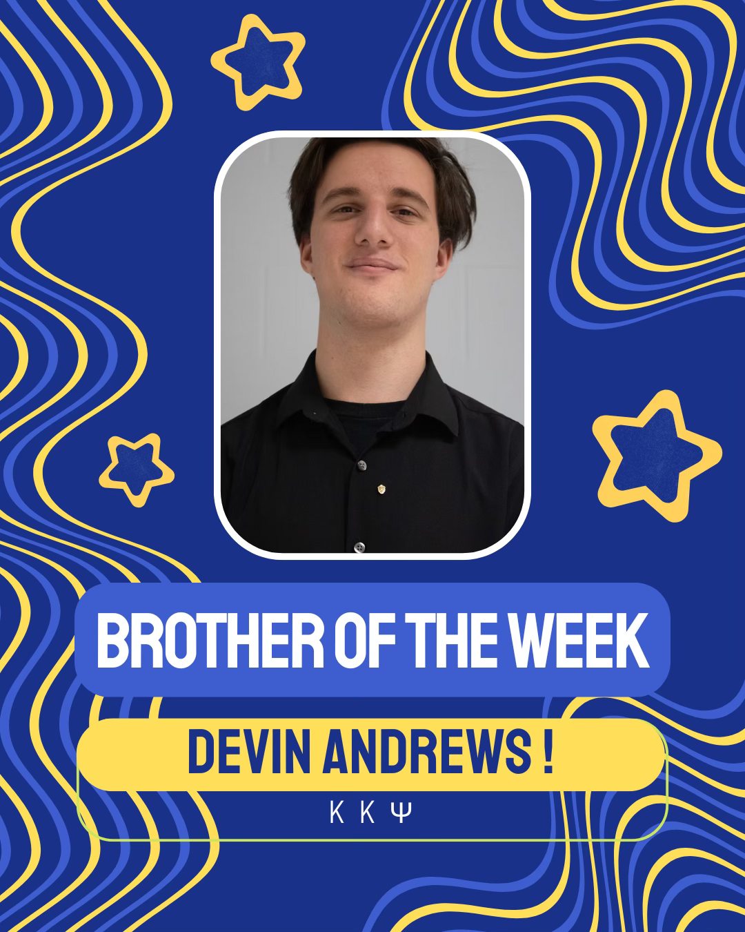 Kappa - Devin is our Brother of the Week! Devin is a Biology major with ...