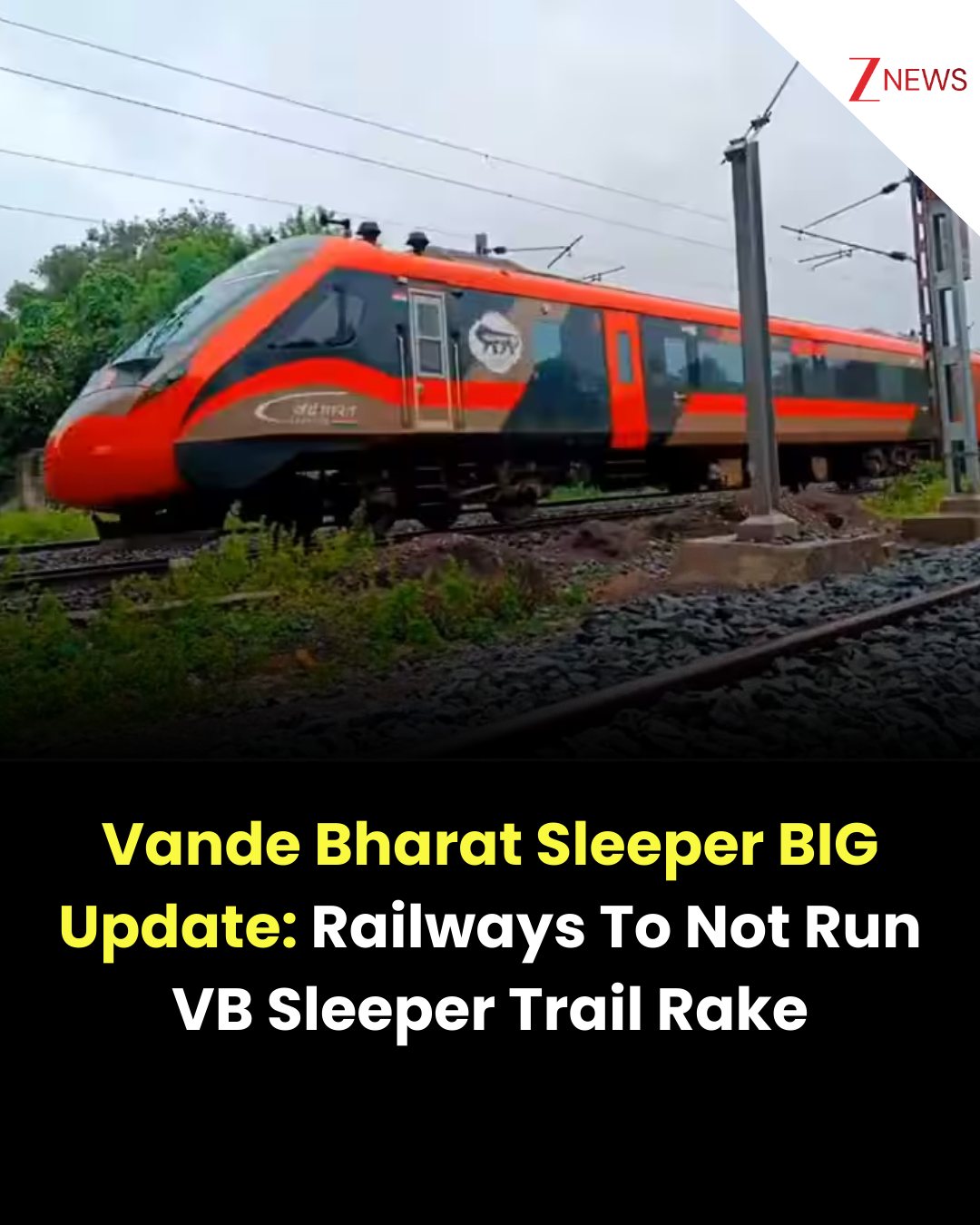 Zee - Vande Bharat Sleeper BIG Update: Railways To Not Run VB Sleeper ...