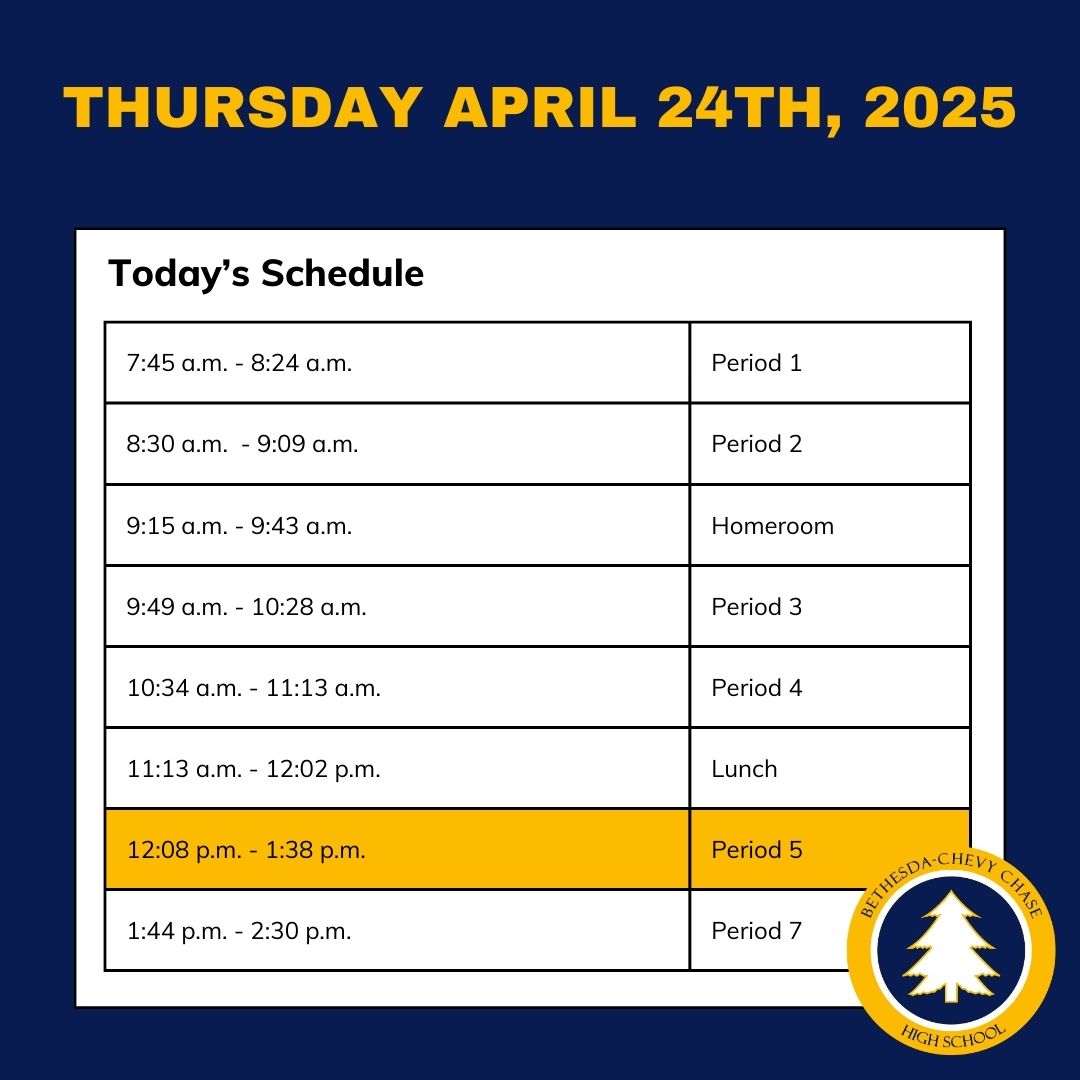 Bethesda-Chevy - Here’s today’s bell schedule for Thursday, April 24th ...