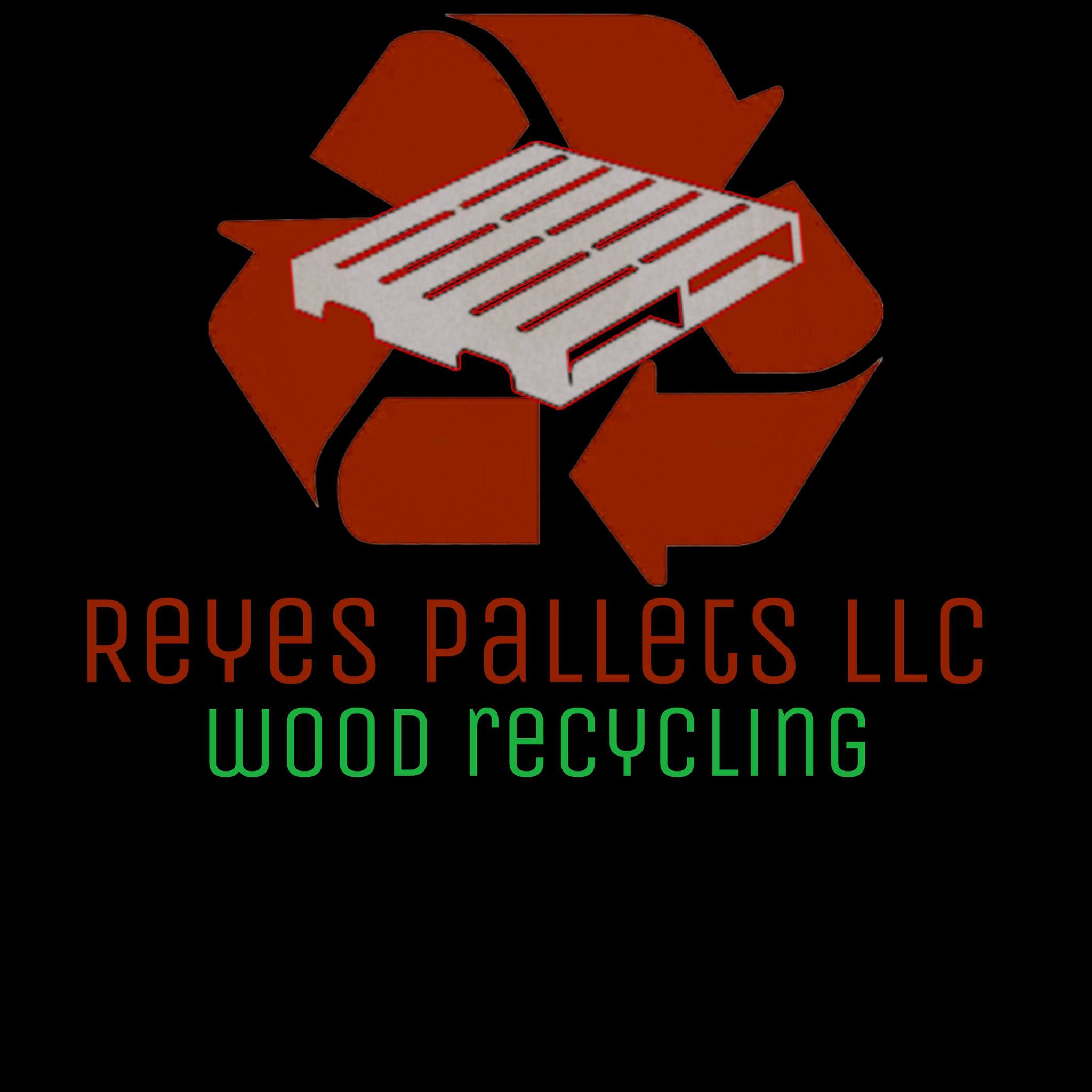 Reyes pallets llc