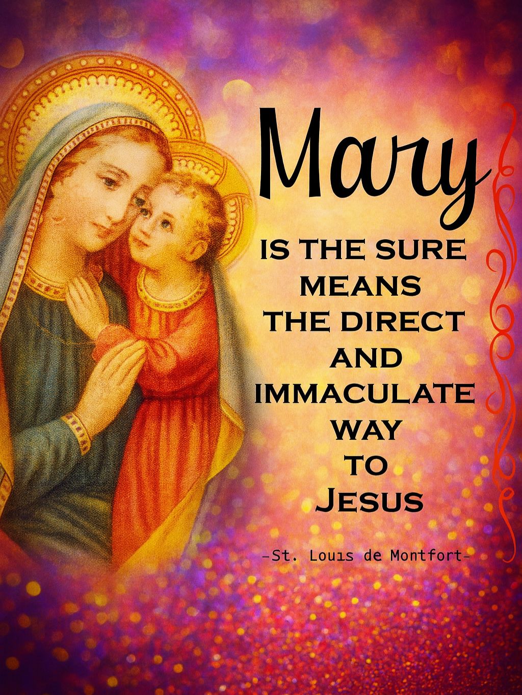 The Divine - Mary IS THE SURE MEANS THE DIRECT AND IMMACULATE WAY TO ...