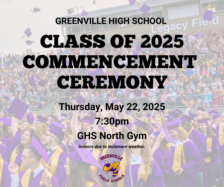 Cedar - Due to inclement weather, the Greenville High School Class of ...