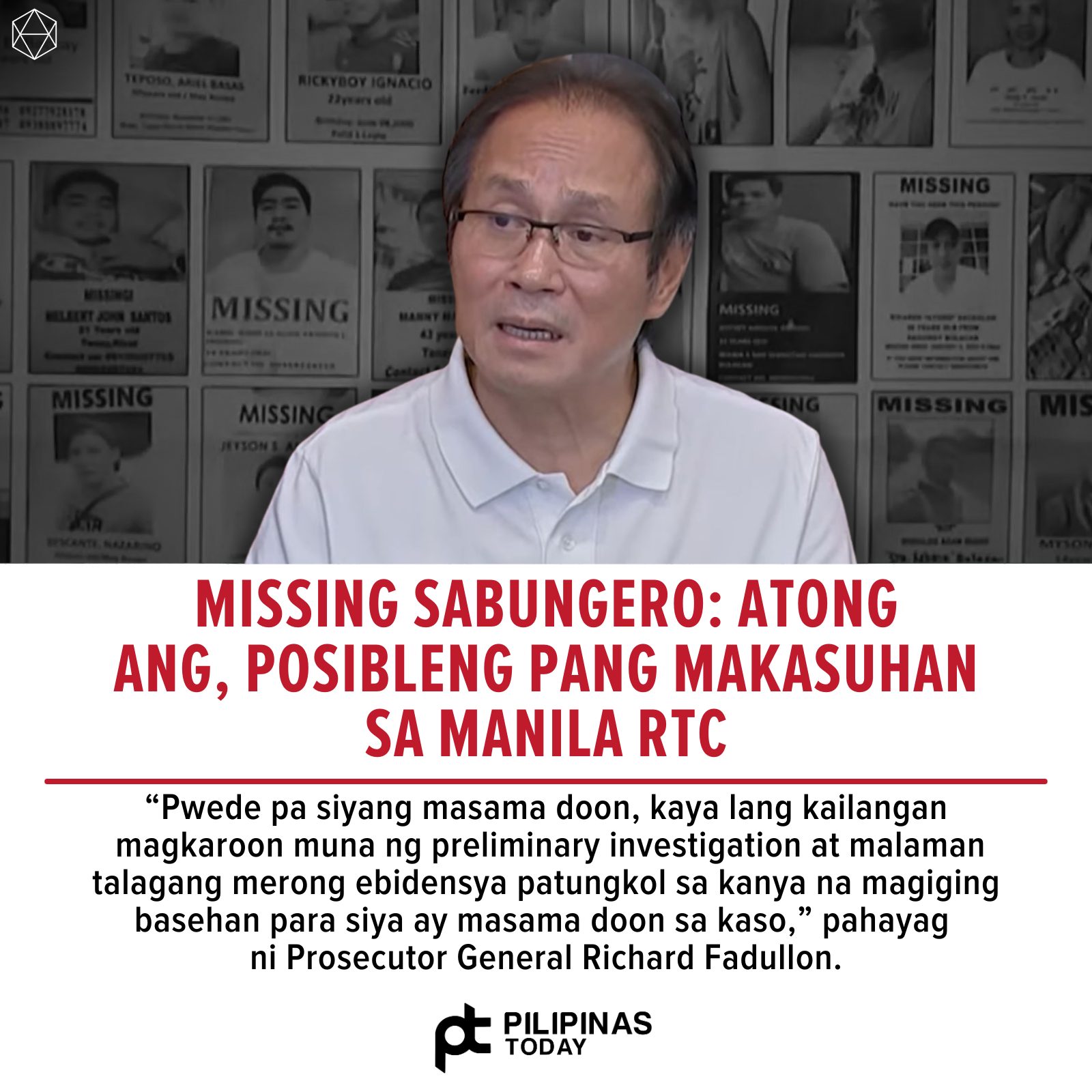 Pilipinas - Sinabi ni Prosecutor General Richard Fadullon na pursigido ...