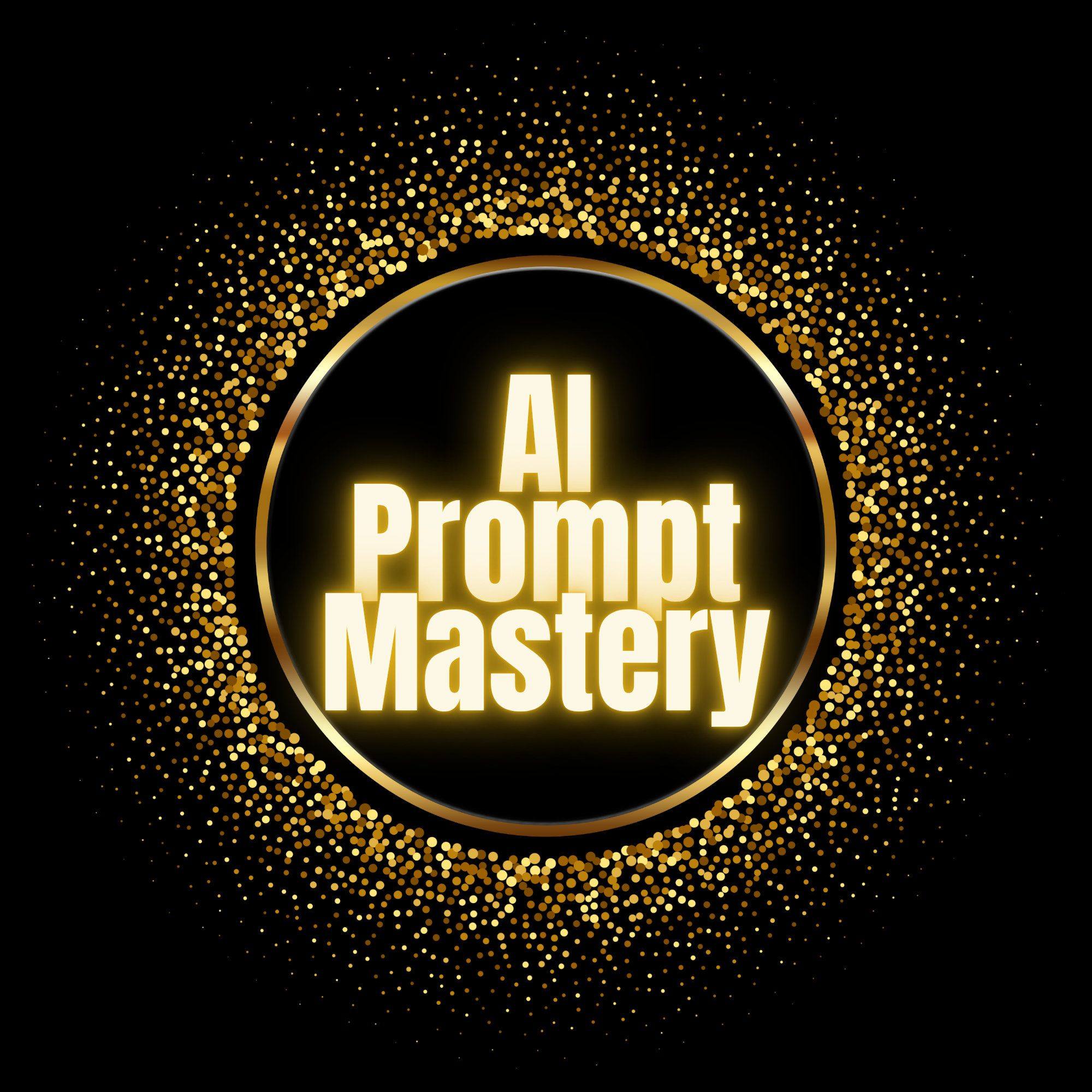 AI Prompt Mastery