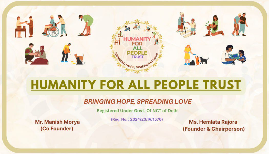 Humanity For All People Trust | Delhi