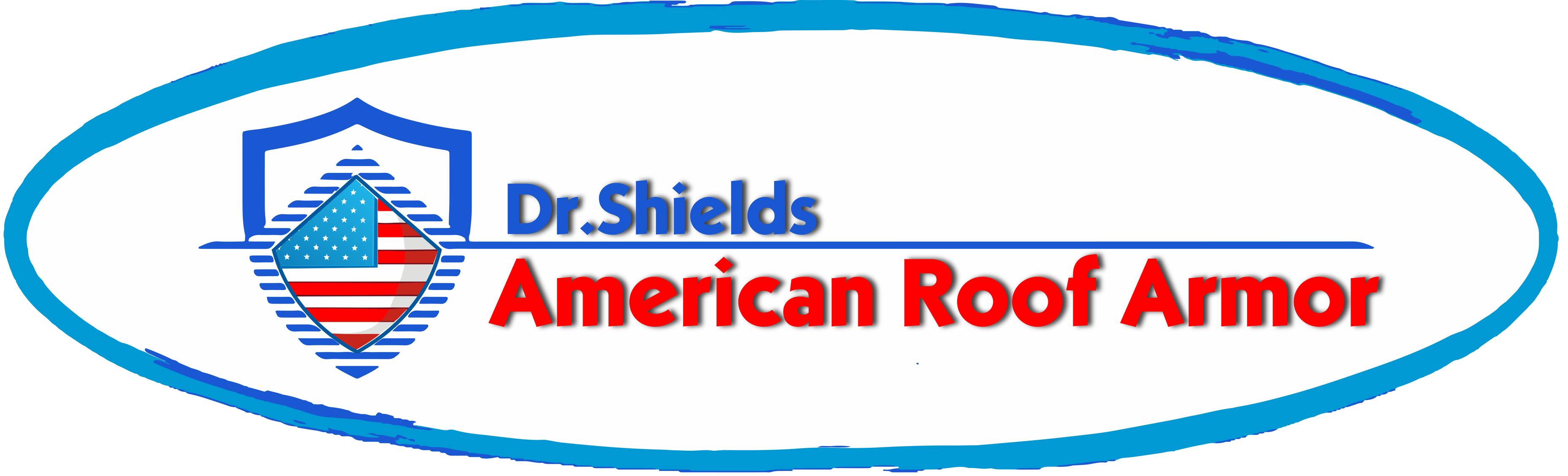 Dr. Shields American Roof Armor