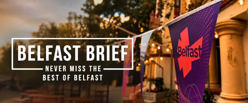 Belfast Brief
