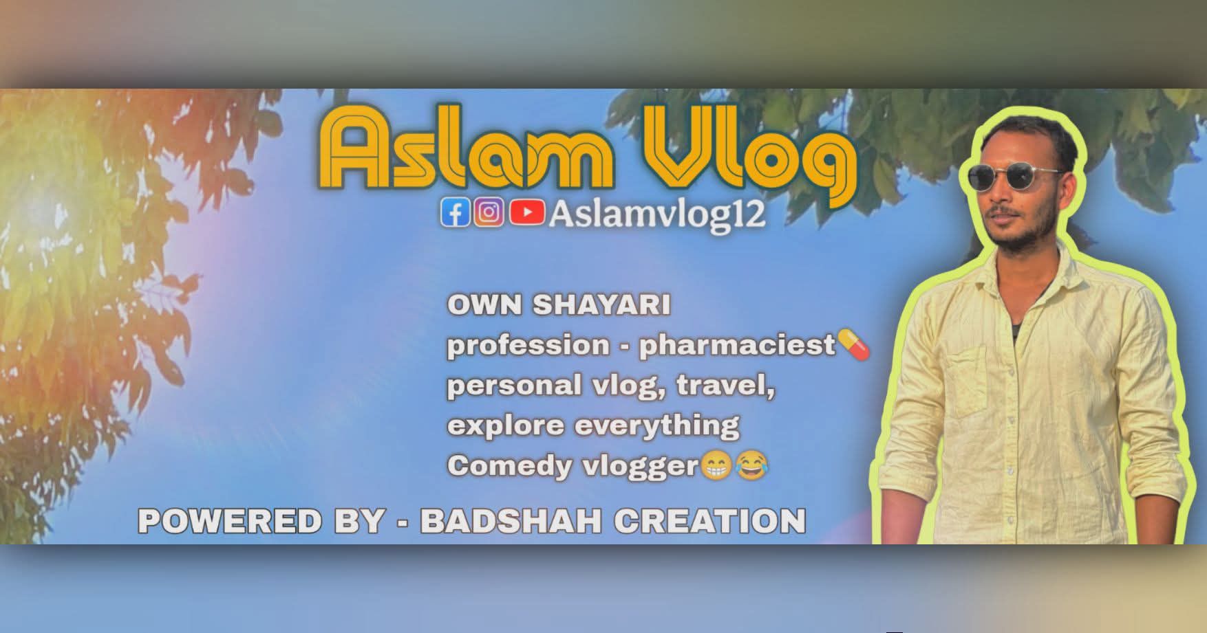 Aslam Vlog