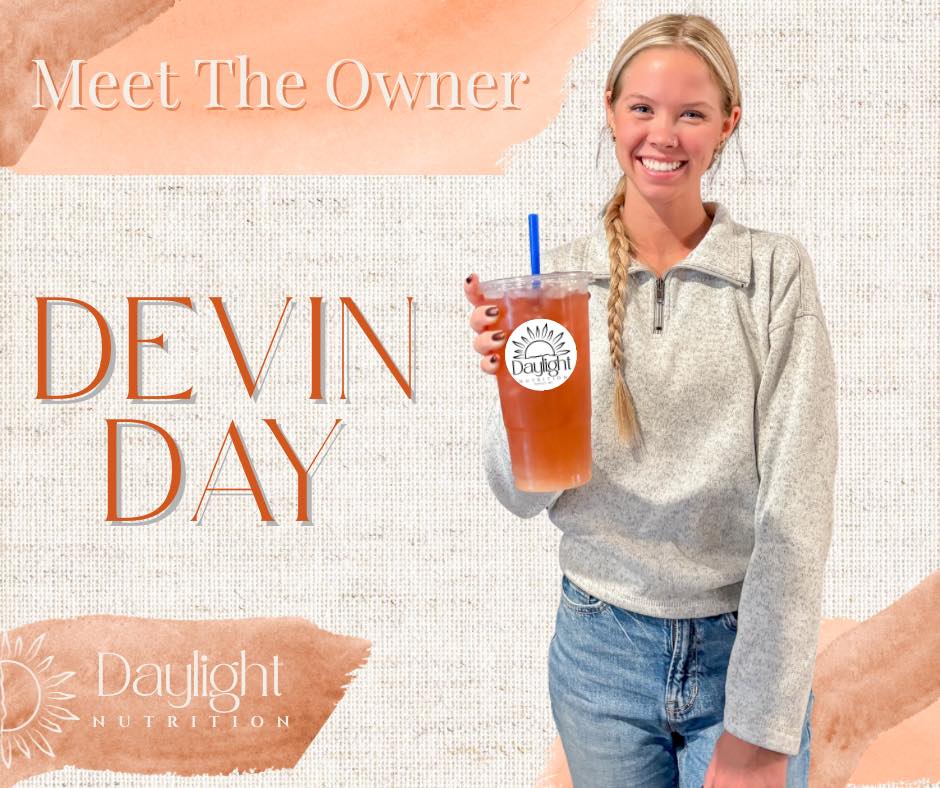 🌟 Meet Devin Day, Owner of Daylight... - Daylight Nutrition | Facebook