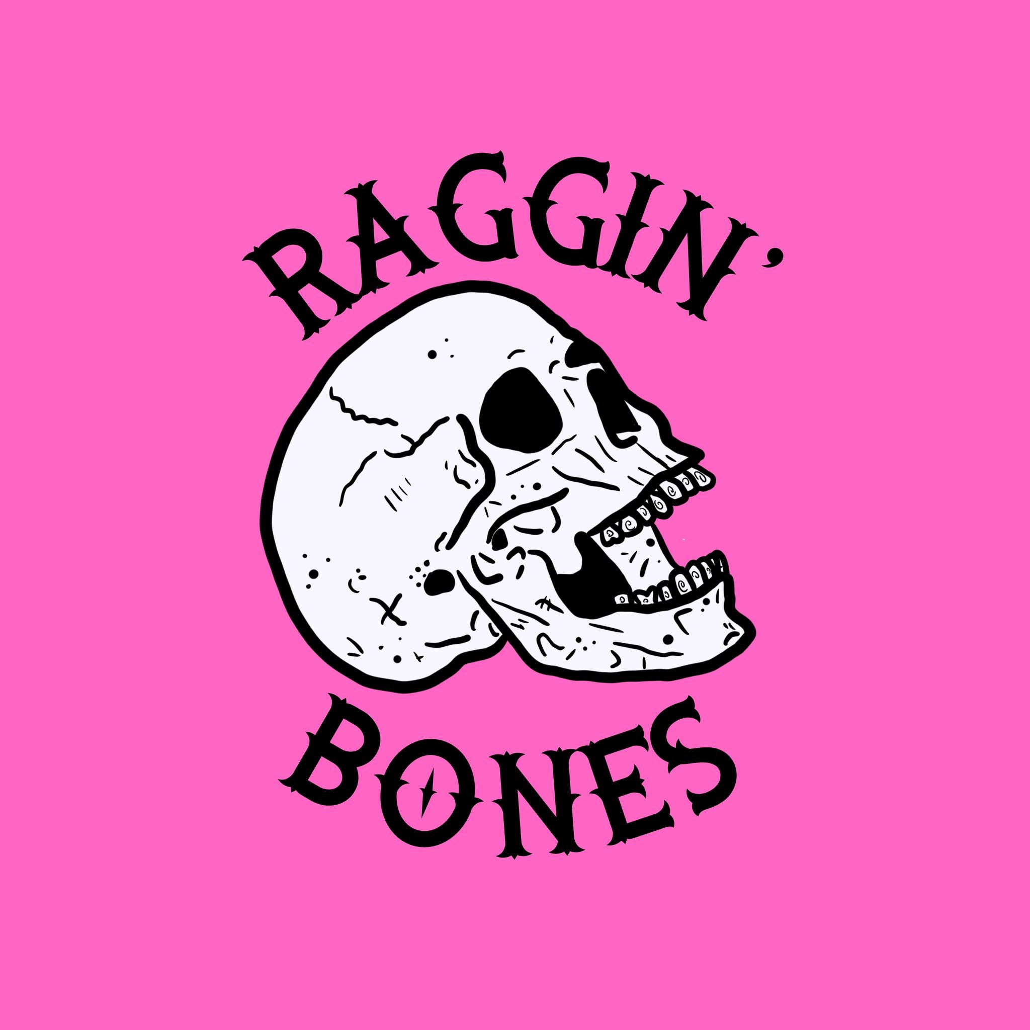 Raggin' Bones