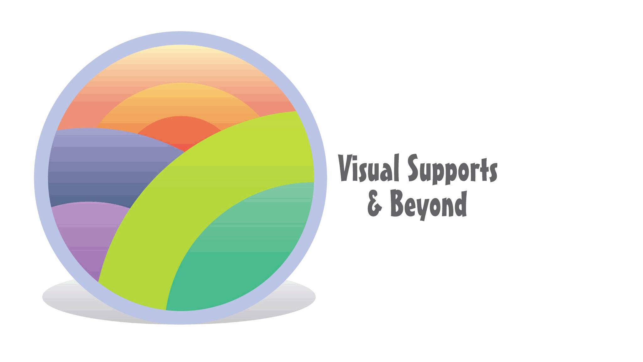 Visual Supports & Beyond