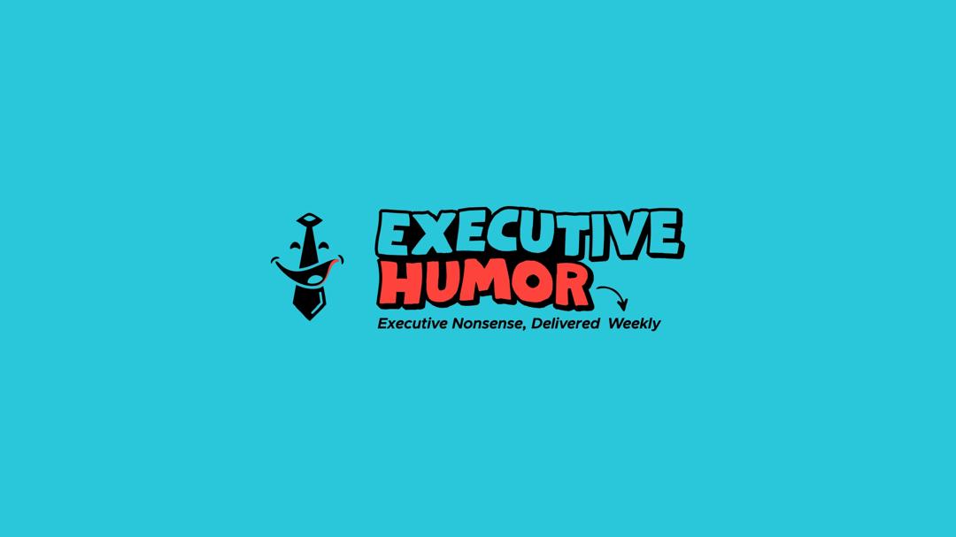 Executive Humor