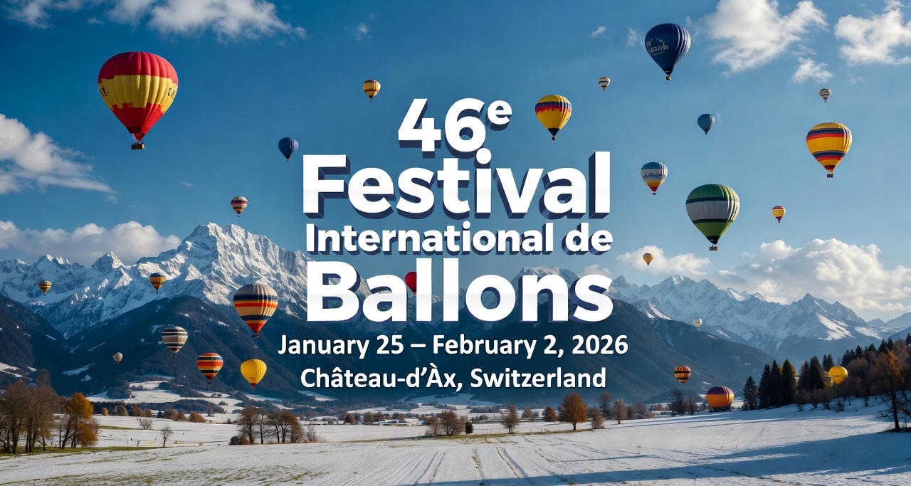 46e Festival International de Ballons 2026 | Château-d'Oex