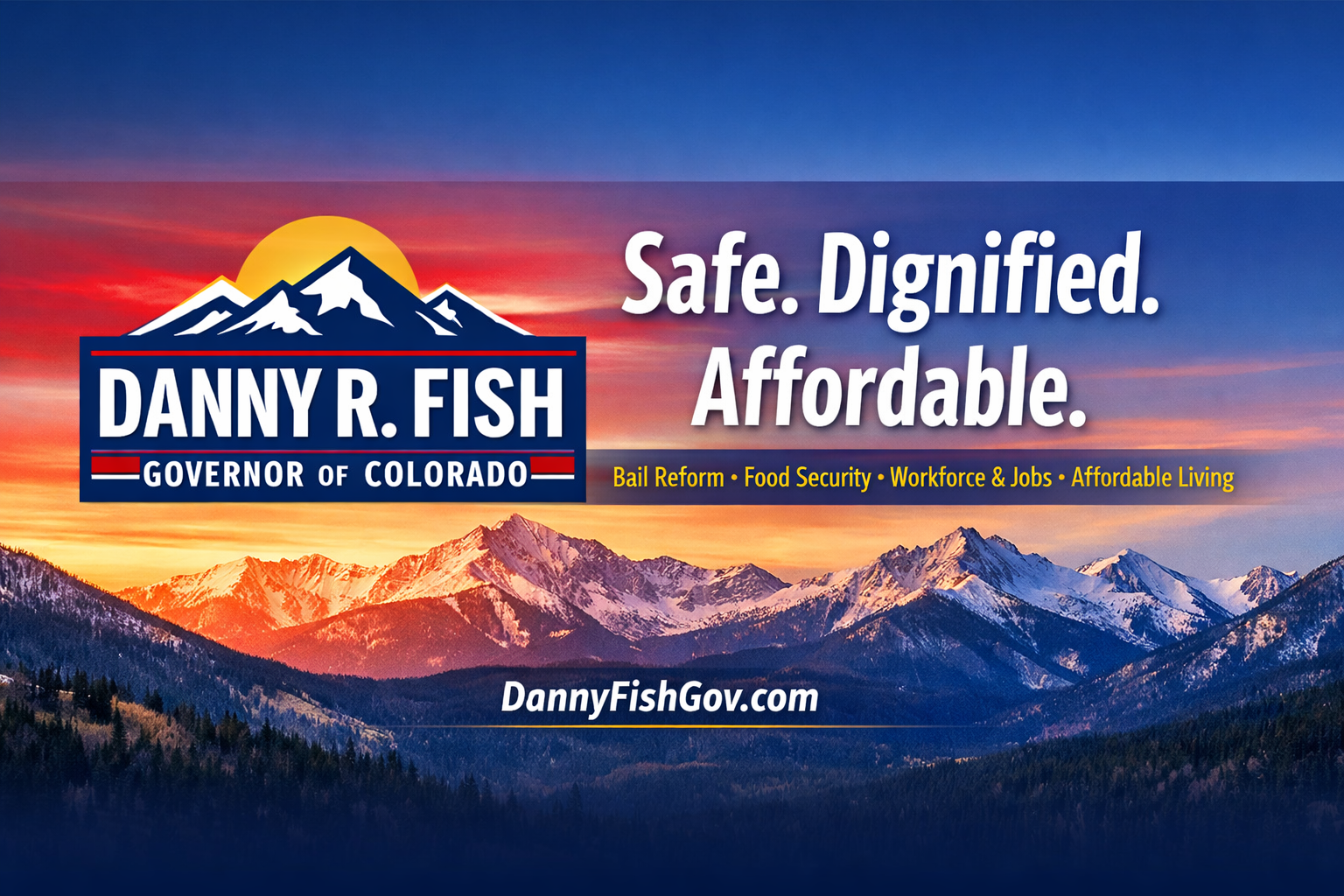 Danny R. Fish for Governor of Colorado