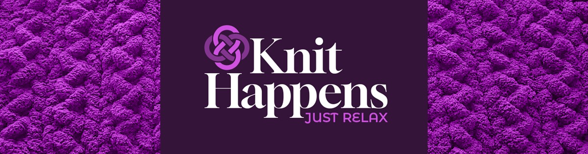Knit Happens-Just Relax