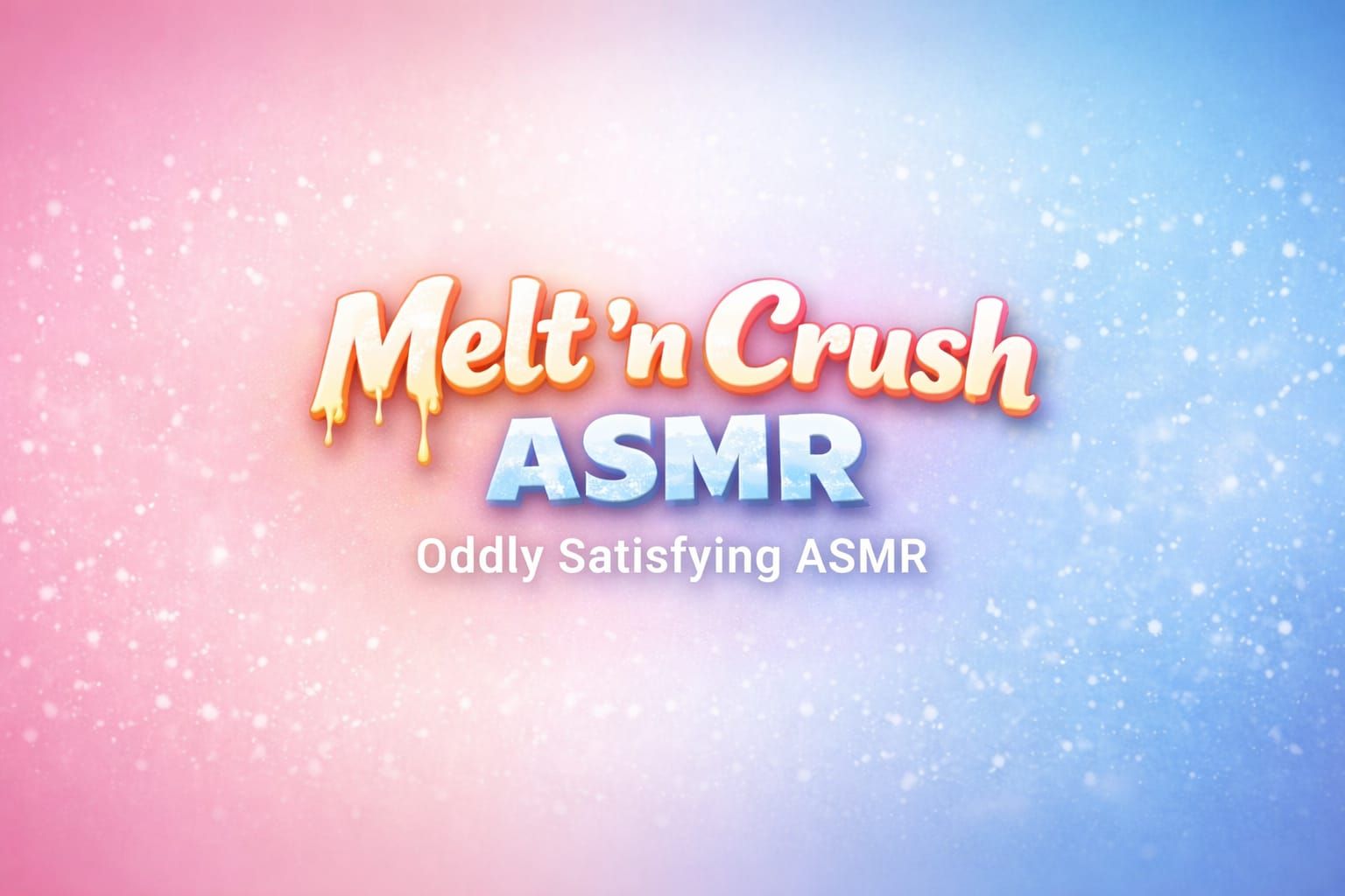 Melt n Crush AI ASMR | Bangalore