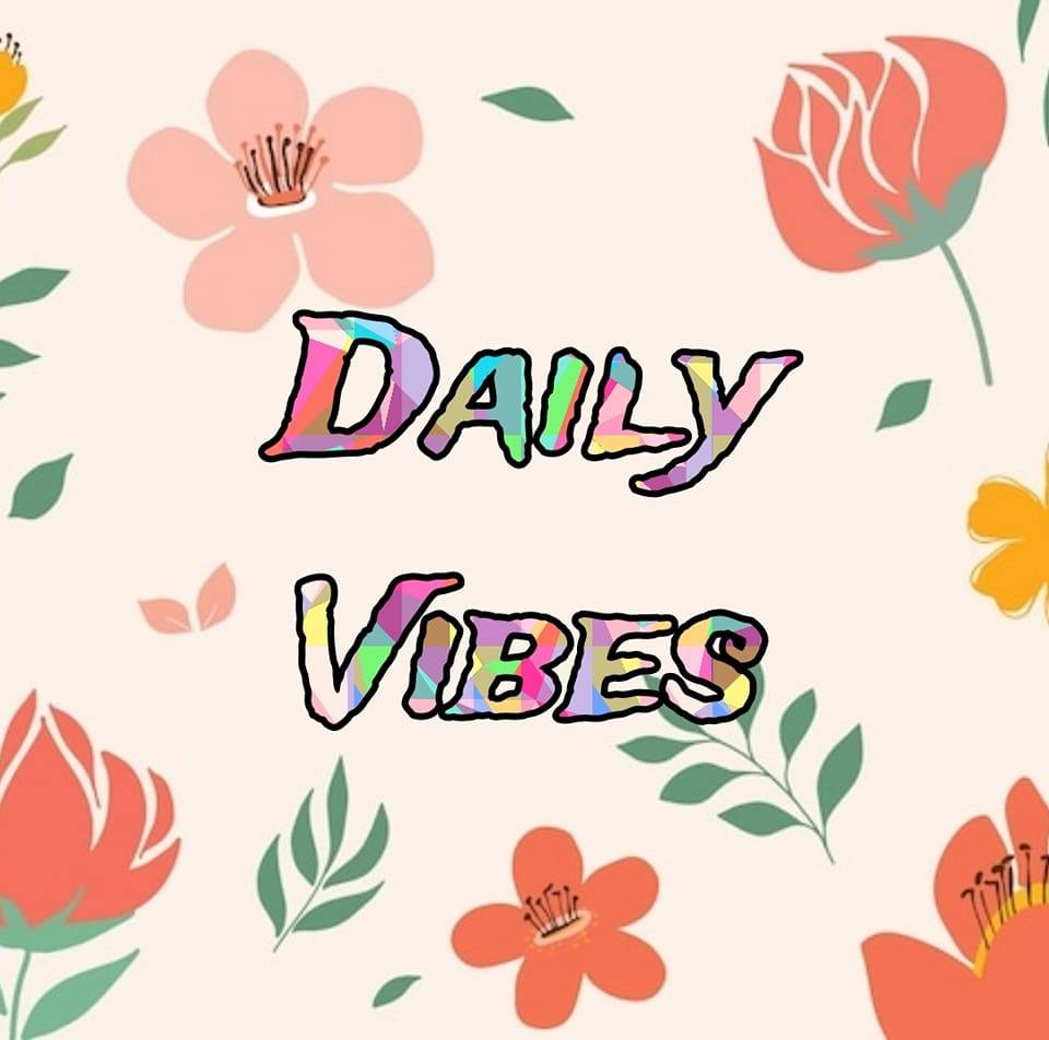 Daily Vibes