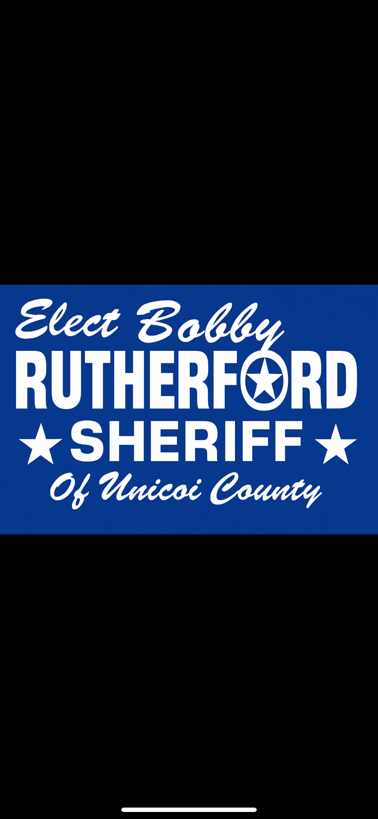 Elect... - Elect Bobby Rutherford for Unicoi County Sheriff