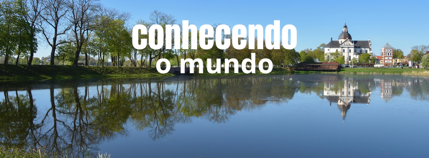Conhecendo o mundo - Saia do caminho ou faça parte da viagem