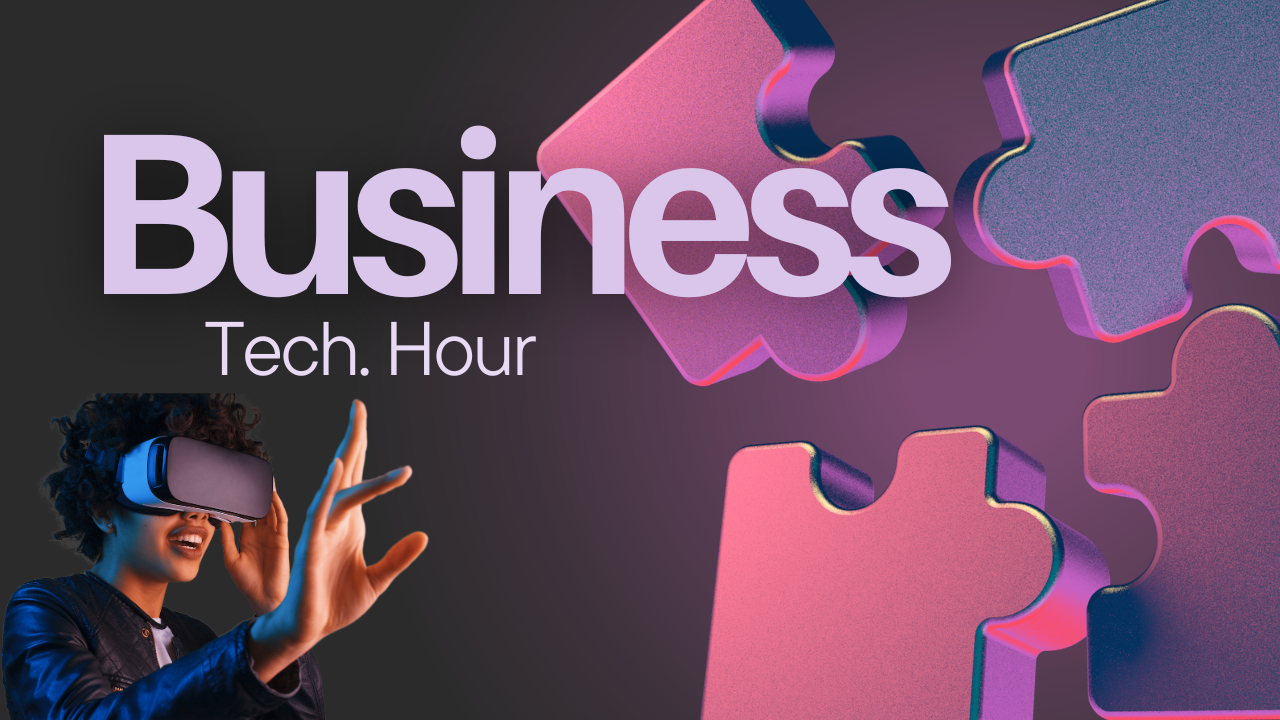 Business.Tech.Hour