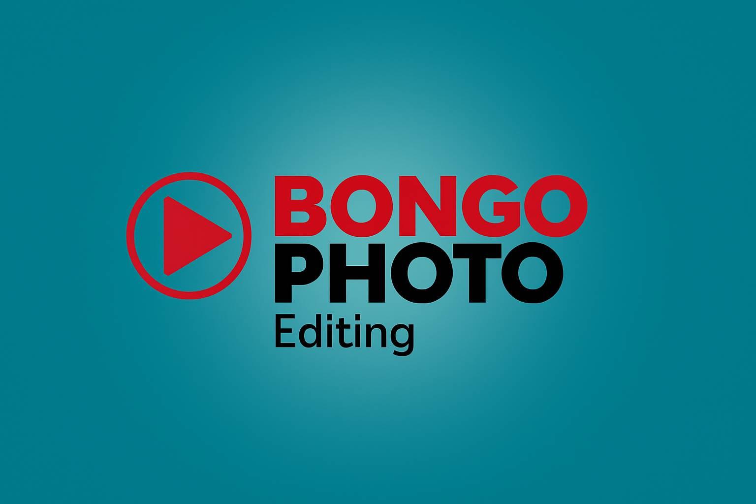 BONGO PHOTO Editing