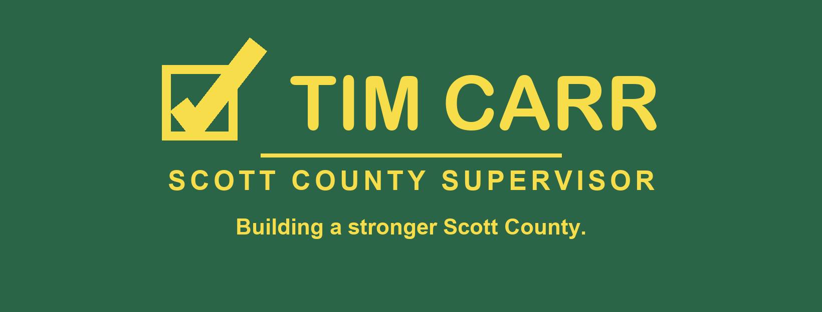 Tim Carr for Scott County Supervisor