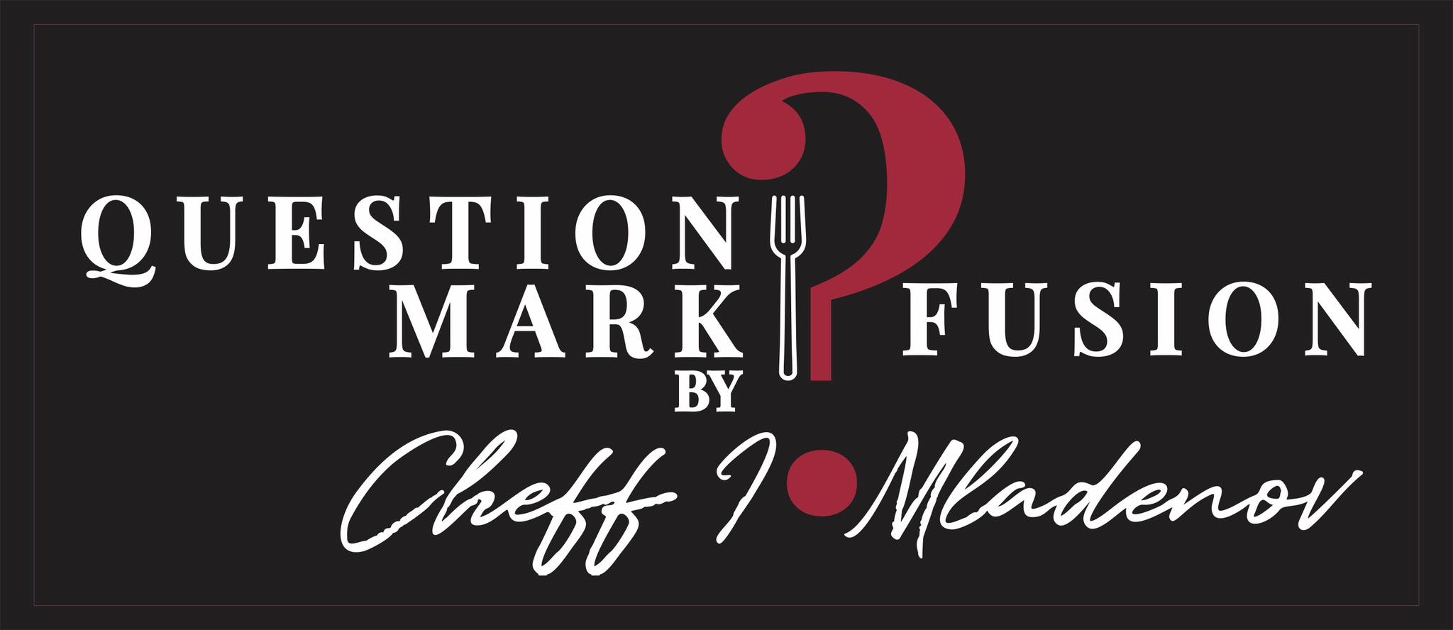 Question Mark Fusion by Cheff Mladenov | Sofia