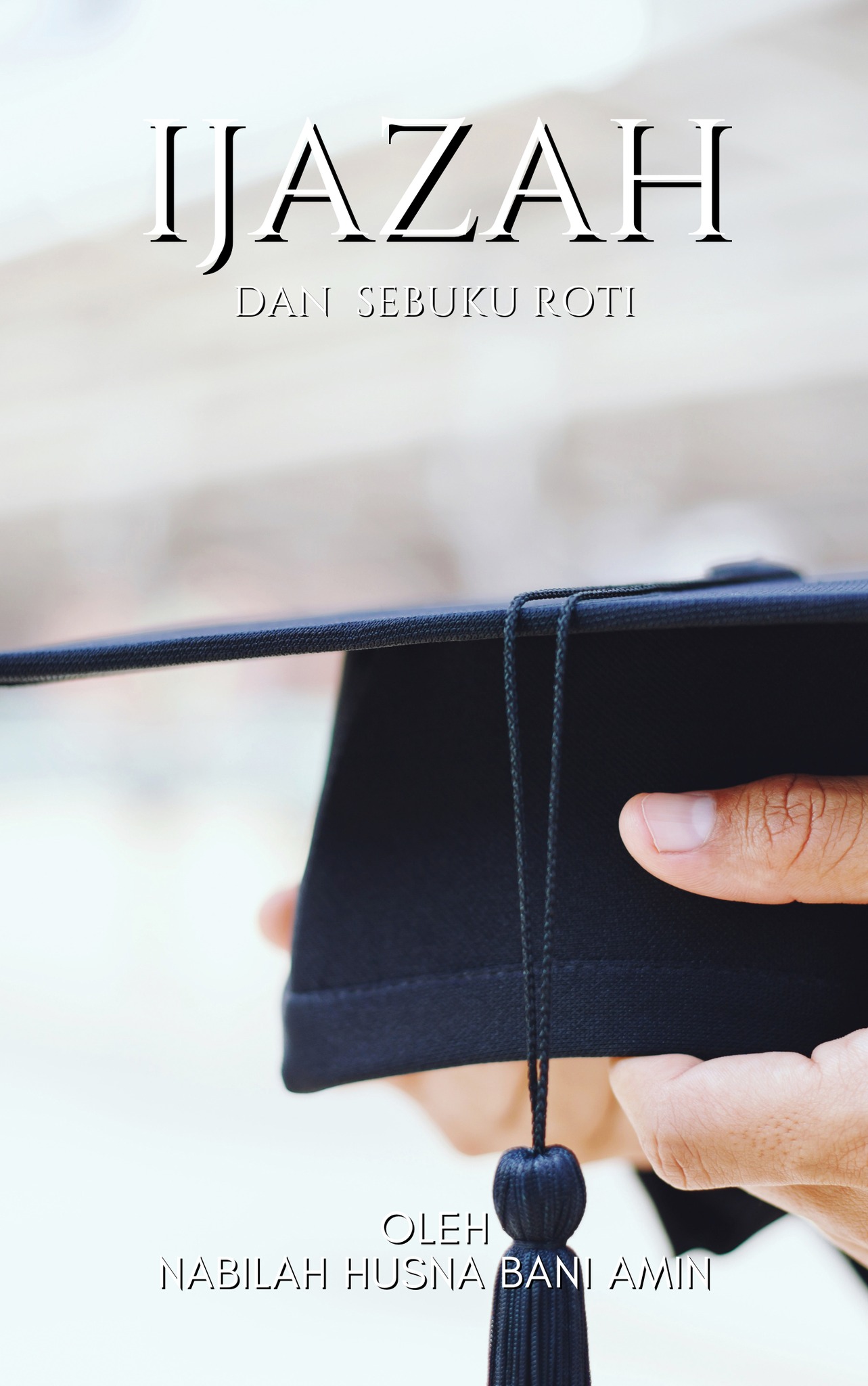 Judul: Ijazah dan Sebuku Roti Penulis... - 𝐀 𝐖𝐚𝐭𝐭𝐩𝐚𝐝 𝐖𝐫𝐢𝐭𝐞𝐫 | Facebook