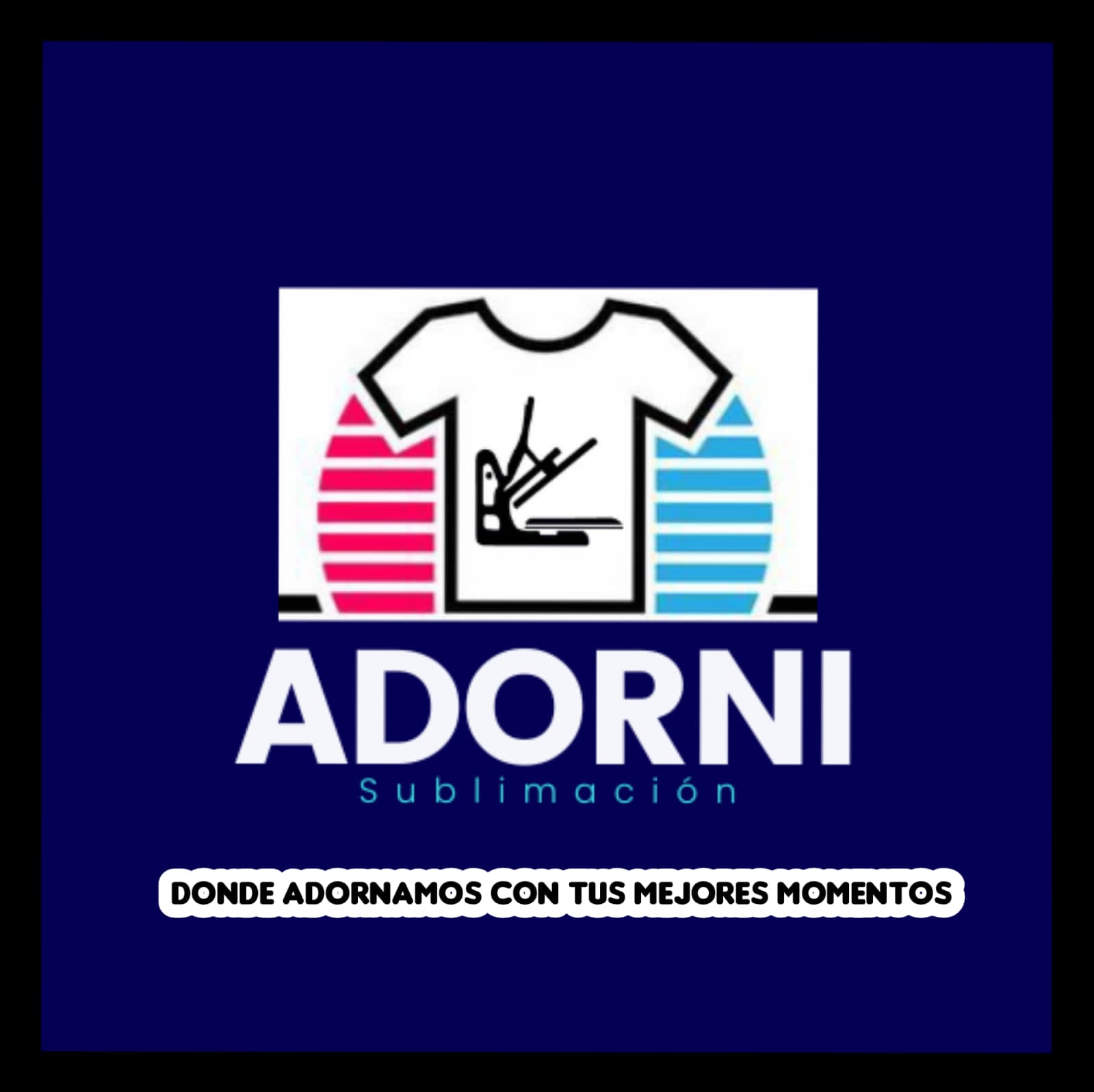 Adorni sublimacion | Reynosa