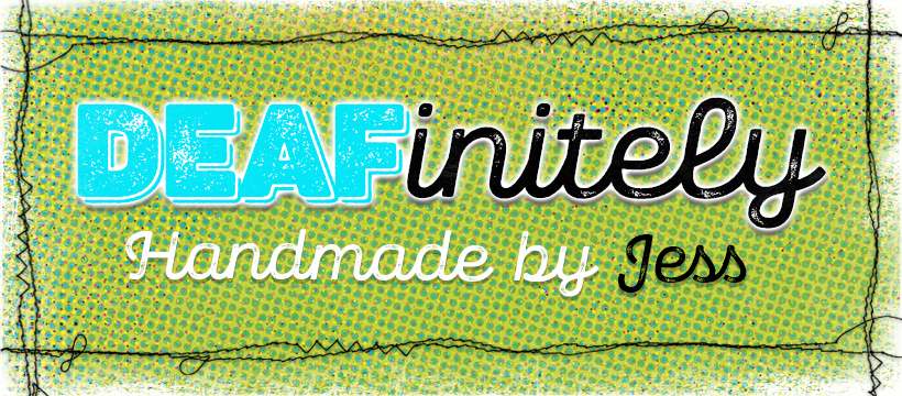 DEAFinitely Handmade by Jess | Visalia CA