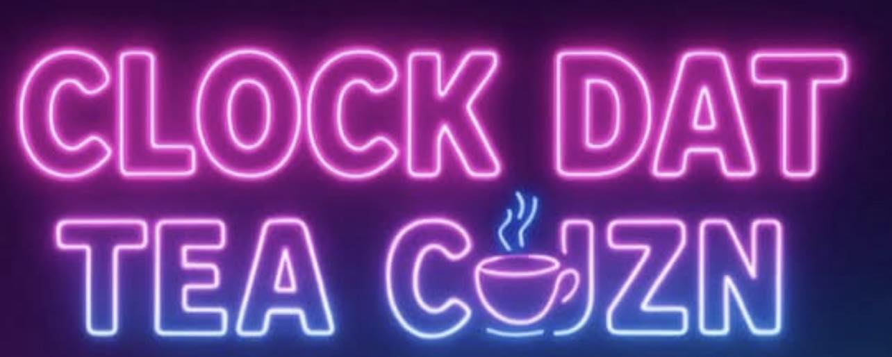 Clock Dat Tea Cuzn