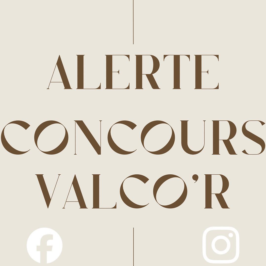 Valco’R - 🅲🅾🅽🅲🅾🆄🆁🆂 🆃🅸🅼🅴 ! Valco’R organise un concours exceptionnel ! 🎉 ...
