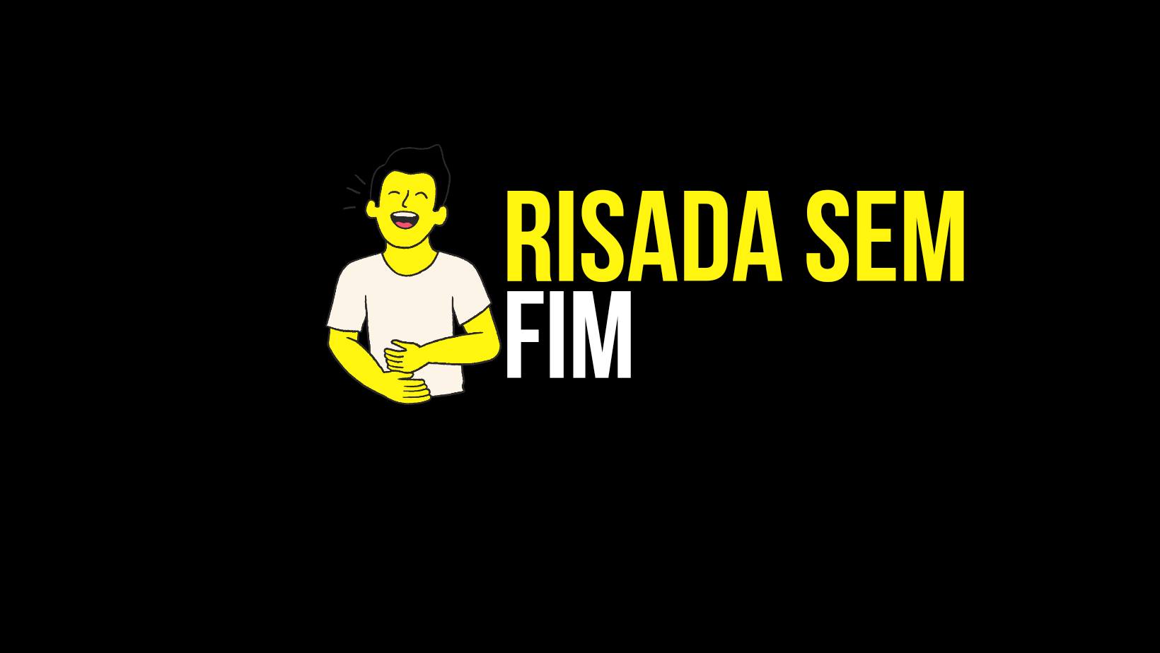 Risada sem FIM