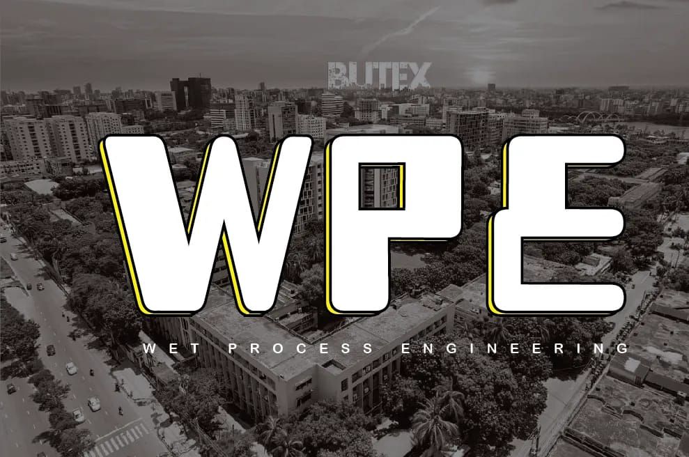BUTEX Wet Process Club | Dhaka