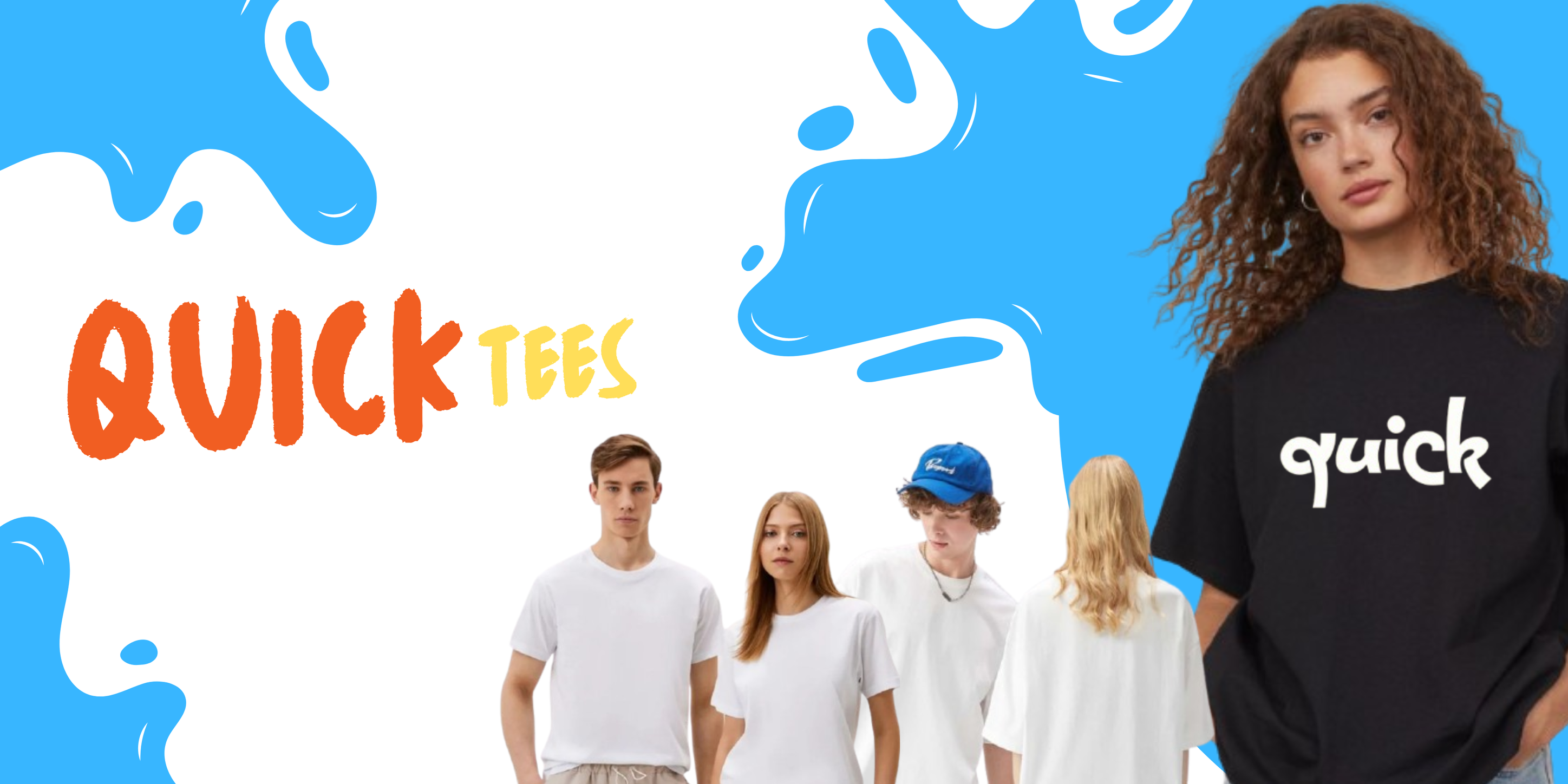 Quick Tees