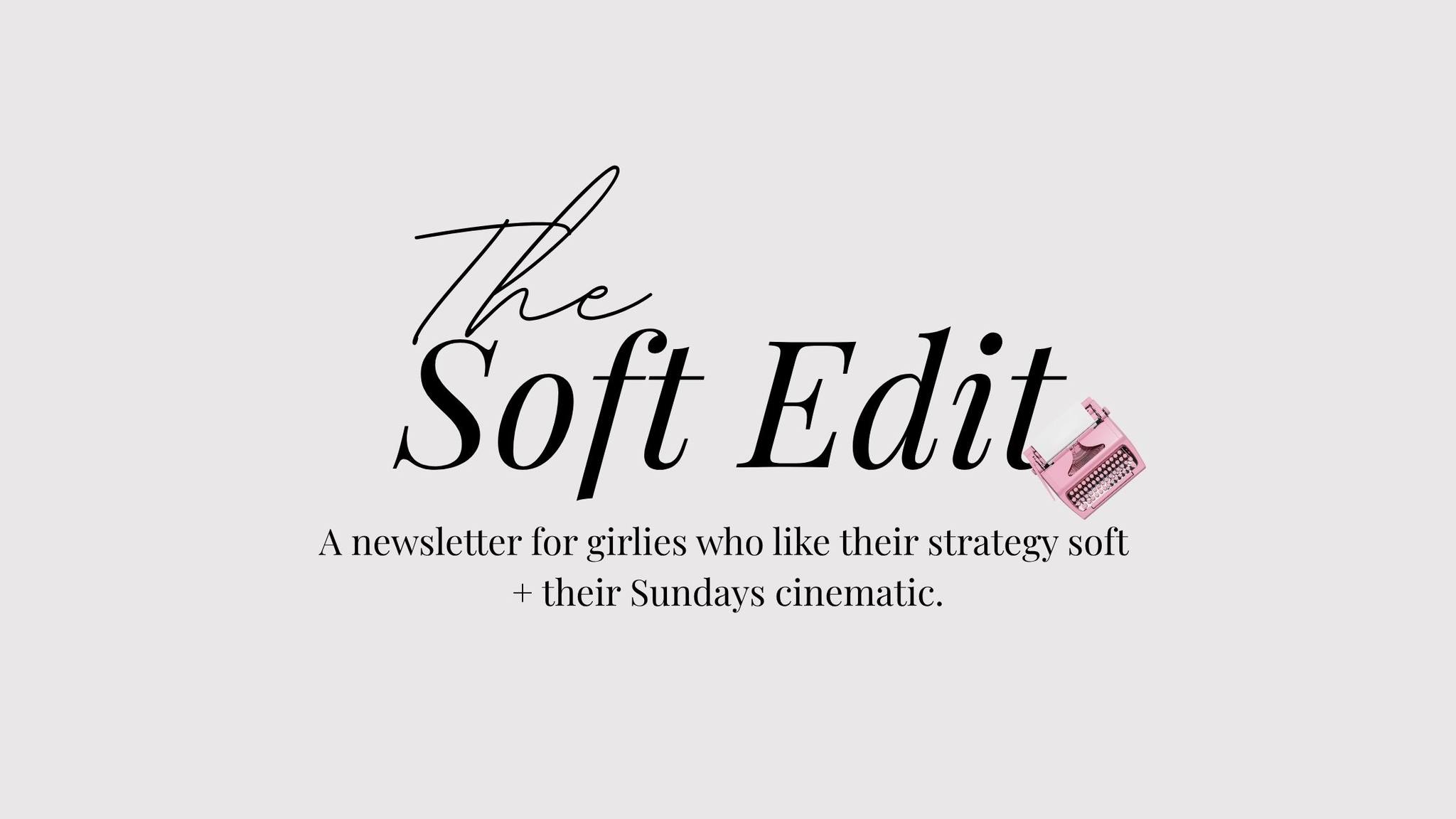 The Soft Edit