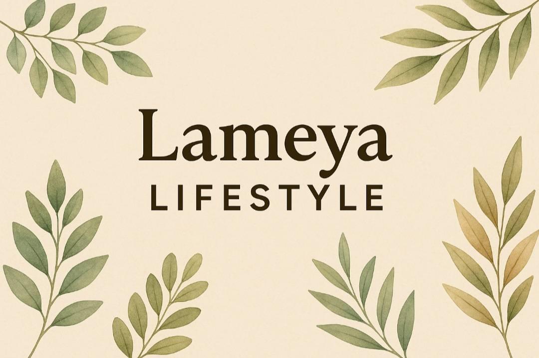 Lameya lifestyle